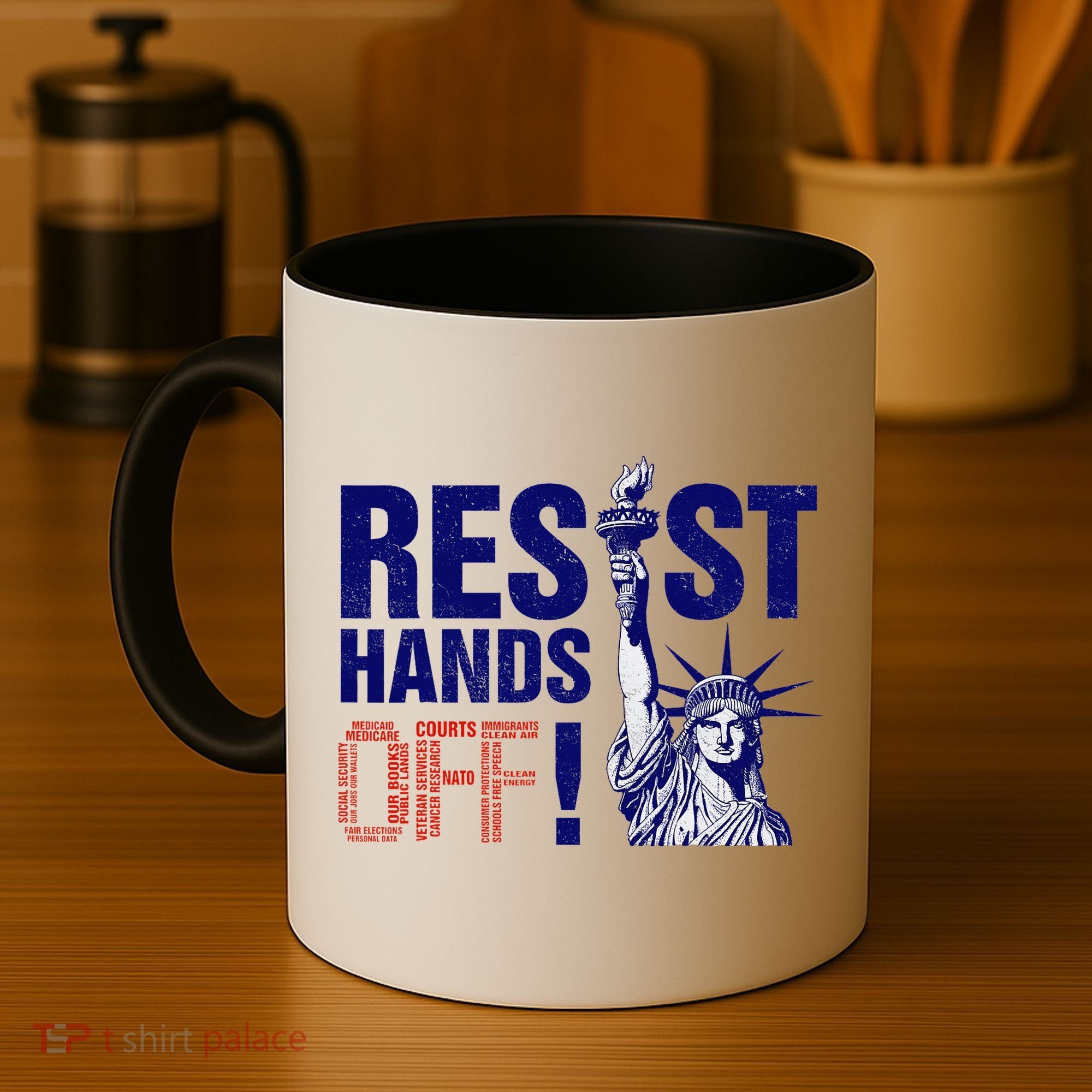 Resist And Protest Hands Off Statue Of Liberty Coffee Mug