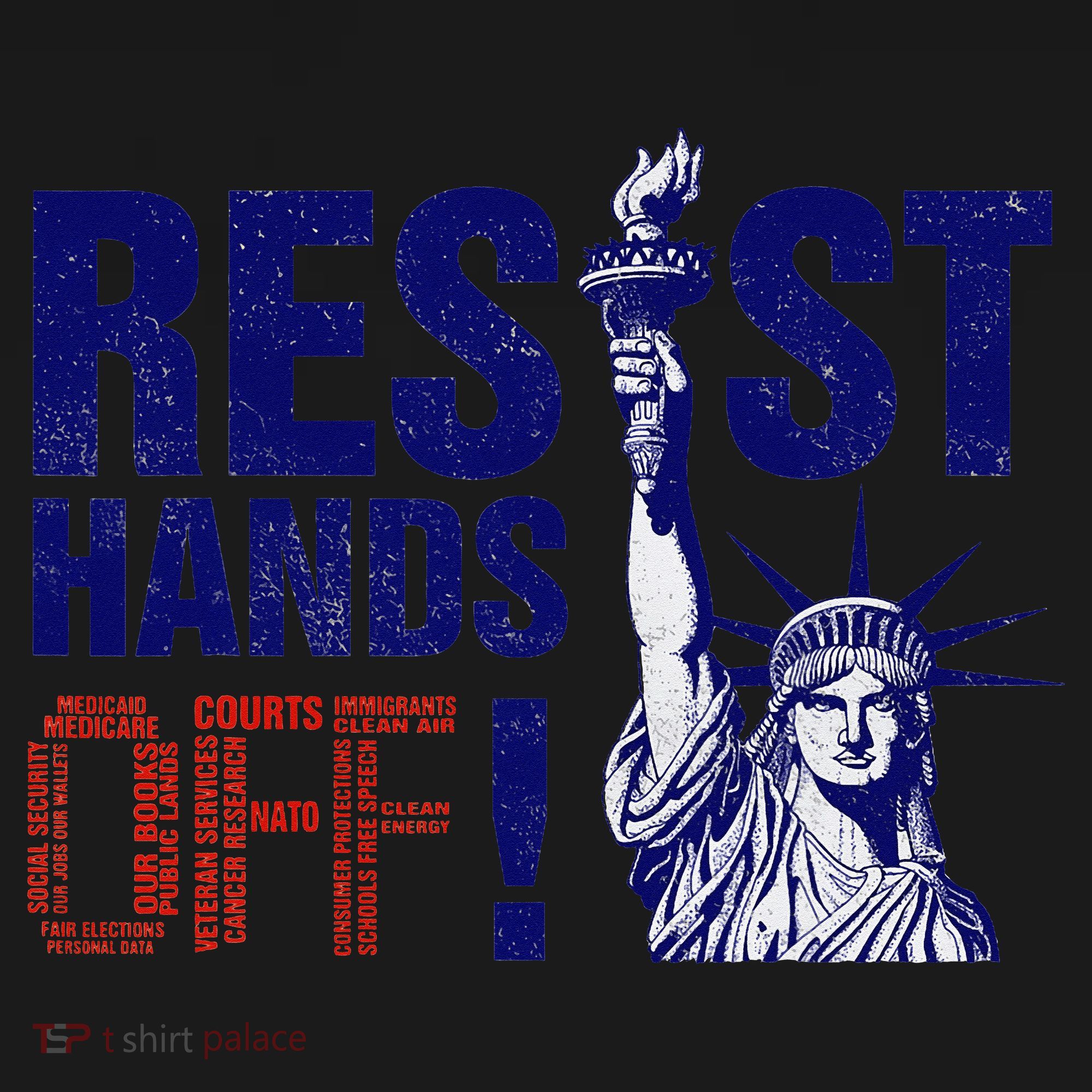 Resist And Protest Hands Off Statue Of Liberty Women's T-Shirt