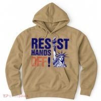 Resist And Protest Hands Off Statue Of Liberty Hoodie thumb 0