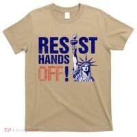 Resist And Protest Hands Off Statue Of Liberty T-Shirt thumb 0