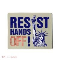 Resist And Protest Hands Off Statue Of Liberty Mousepad thumb 0
