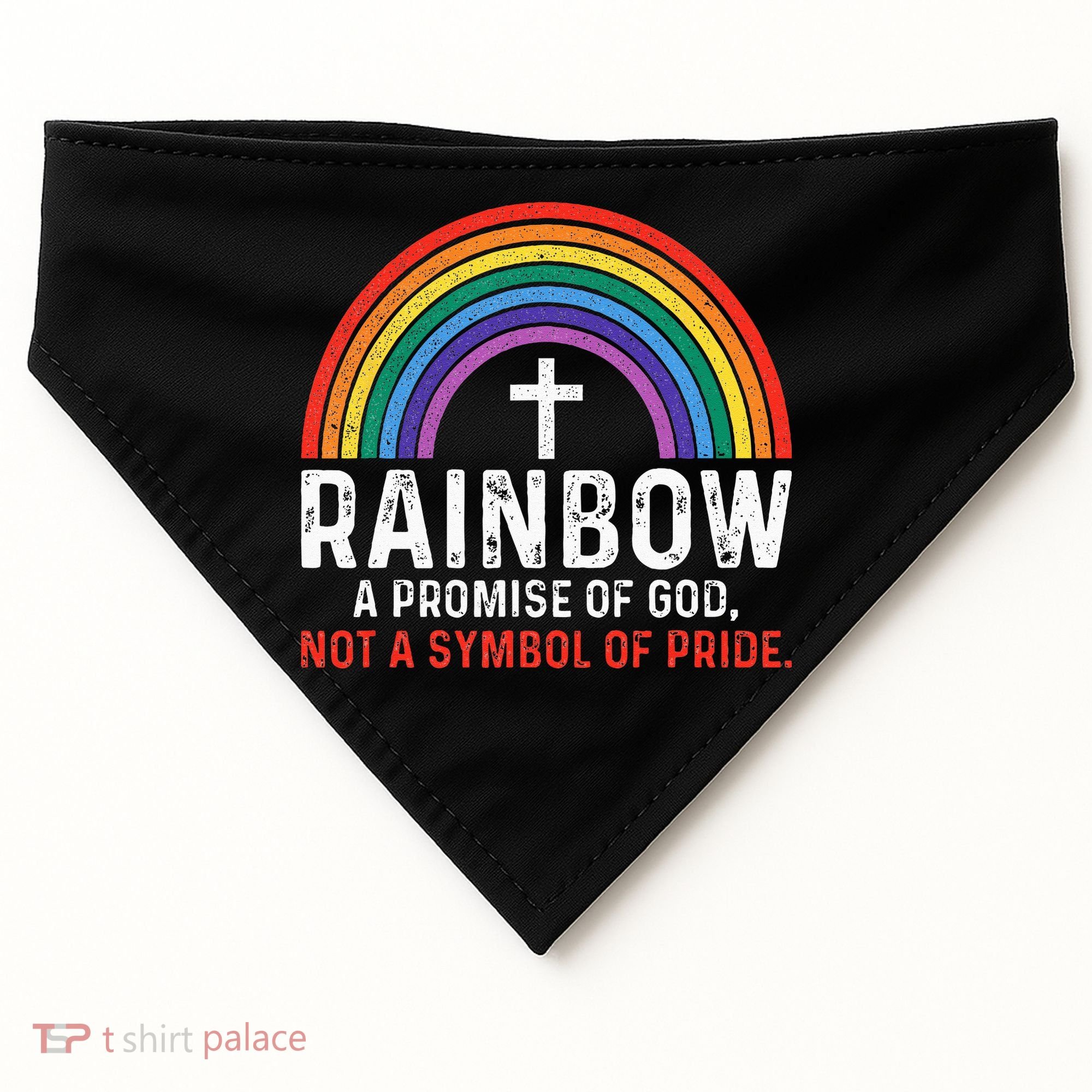 Rainbow A Promise Of God Not A Symbol Of Pride USA-Made Doggie Bandana