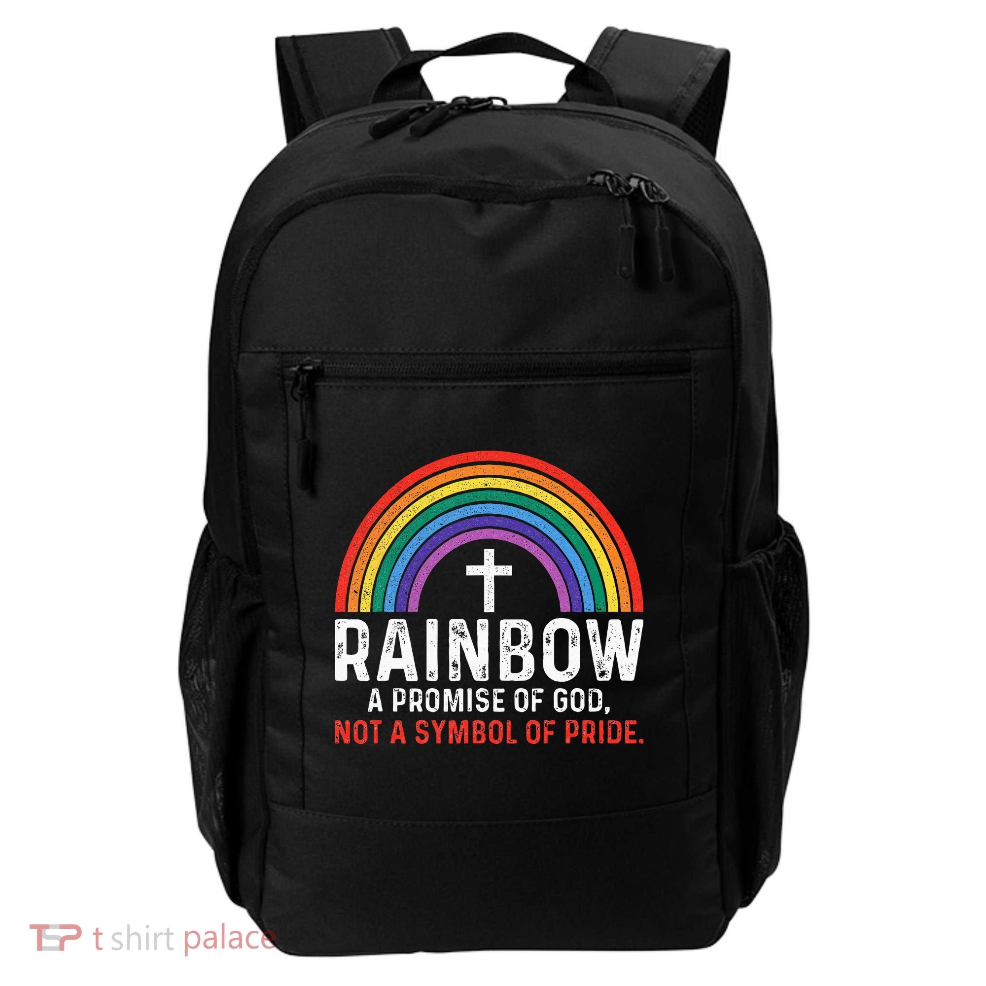 Rainbow A Promise Of God Not A Symbol Of Pride Backpack