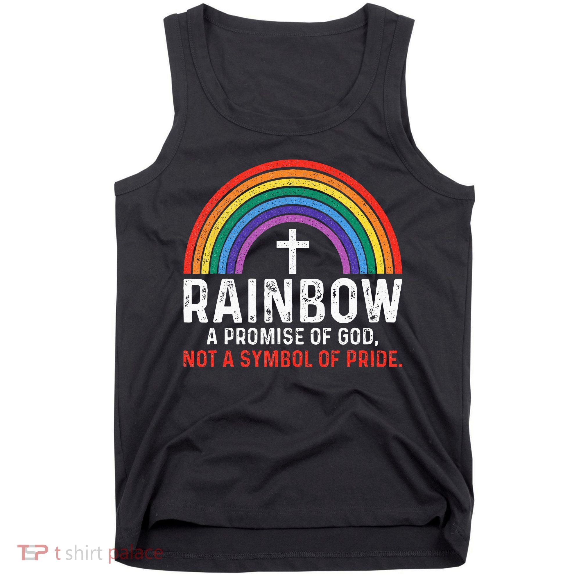 Rainbow A Promise Of God Not A Symbol Of Pride Tank Top