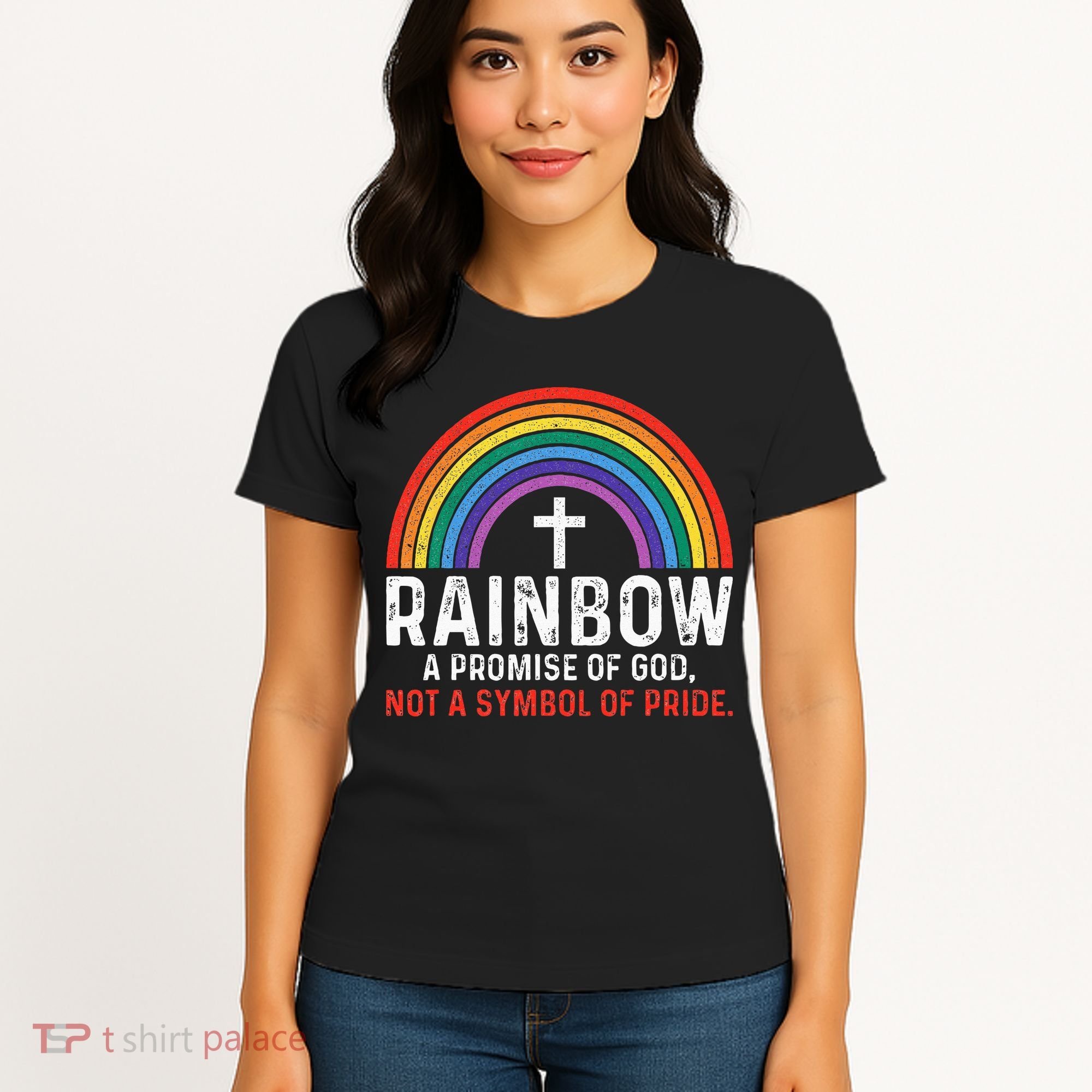 Rainbow A Promise Of God Not A Symbol Of Pride Women's T-Shirt