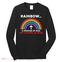 Rainbow A Promise Of God Not A Symbol Of Pride Long Sleeve Shirt thumb 0