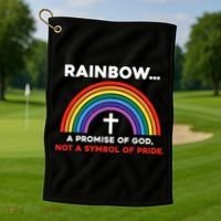 Rainbow A Promise Of God Not A Symbol Of Pride Golf Towel thumb 1