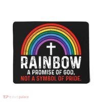 Rainbow A Promise Of God Not A Symbol Of Pride Mousepad thumb 0