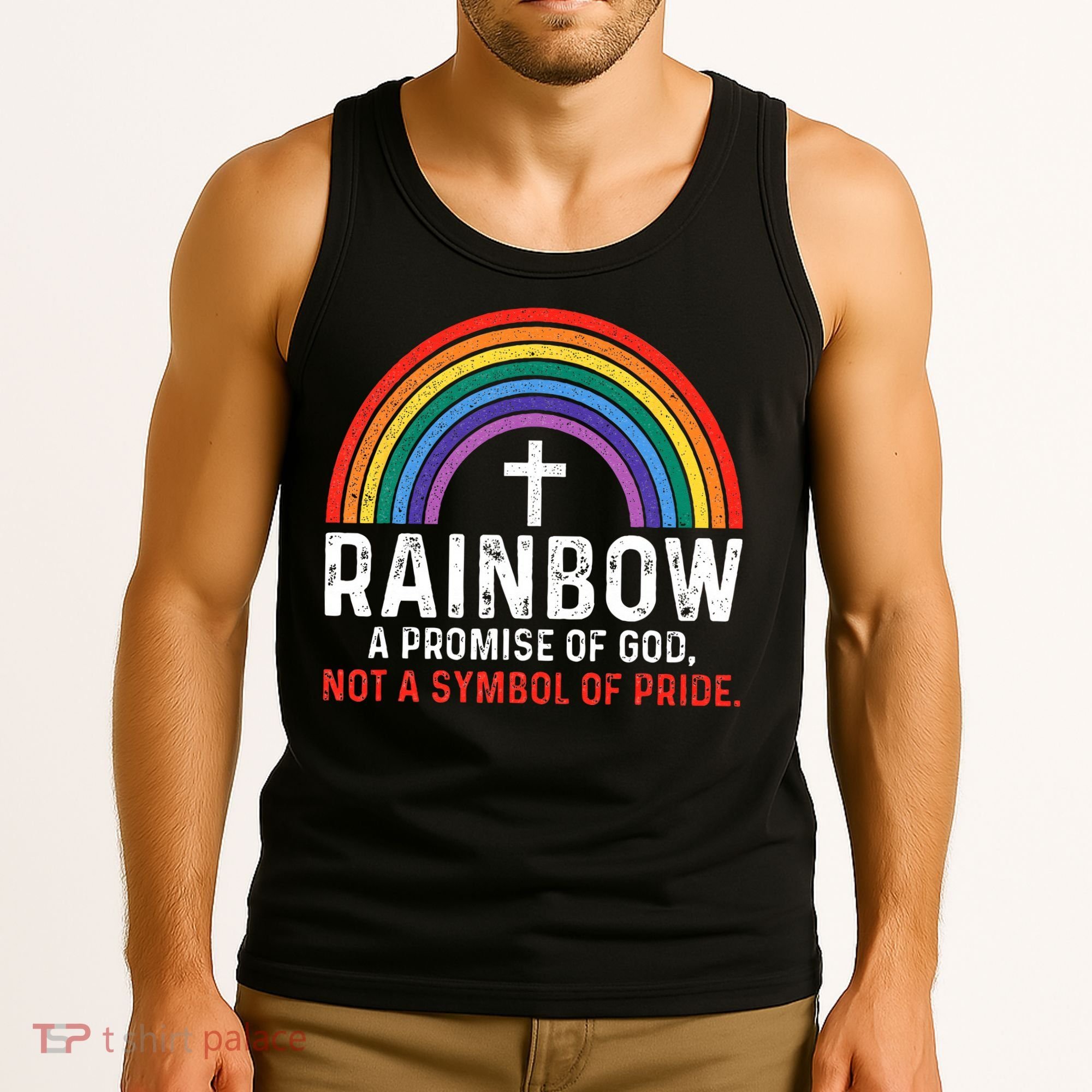 Rainbow A Promise Of God Not A Symbol Of Pride Tank Top
