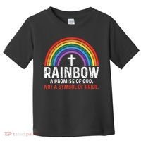 Rainbow A Promise Of God Not A Symbol Of Pride Toddler T-Shirt thumb 0
