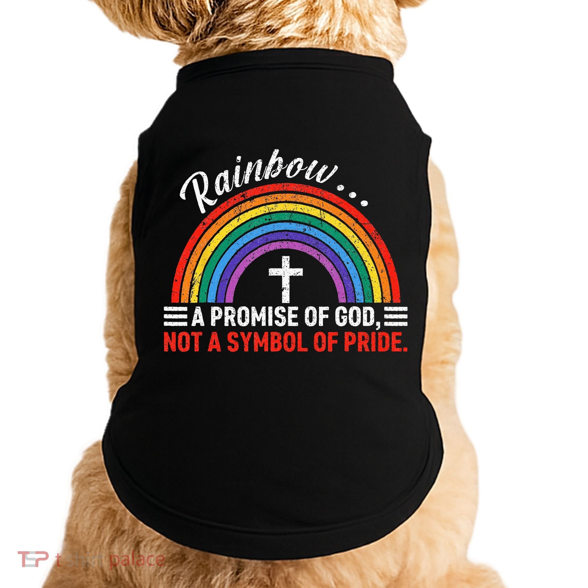 Rainbow A Promise Of God Not A Symbol Of Pride Doggie Tank