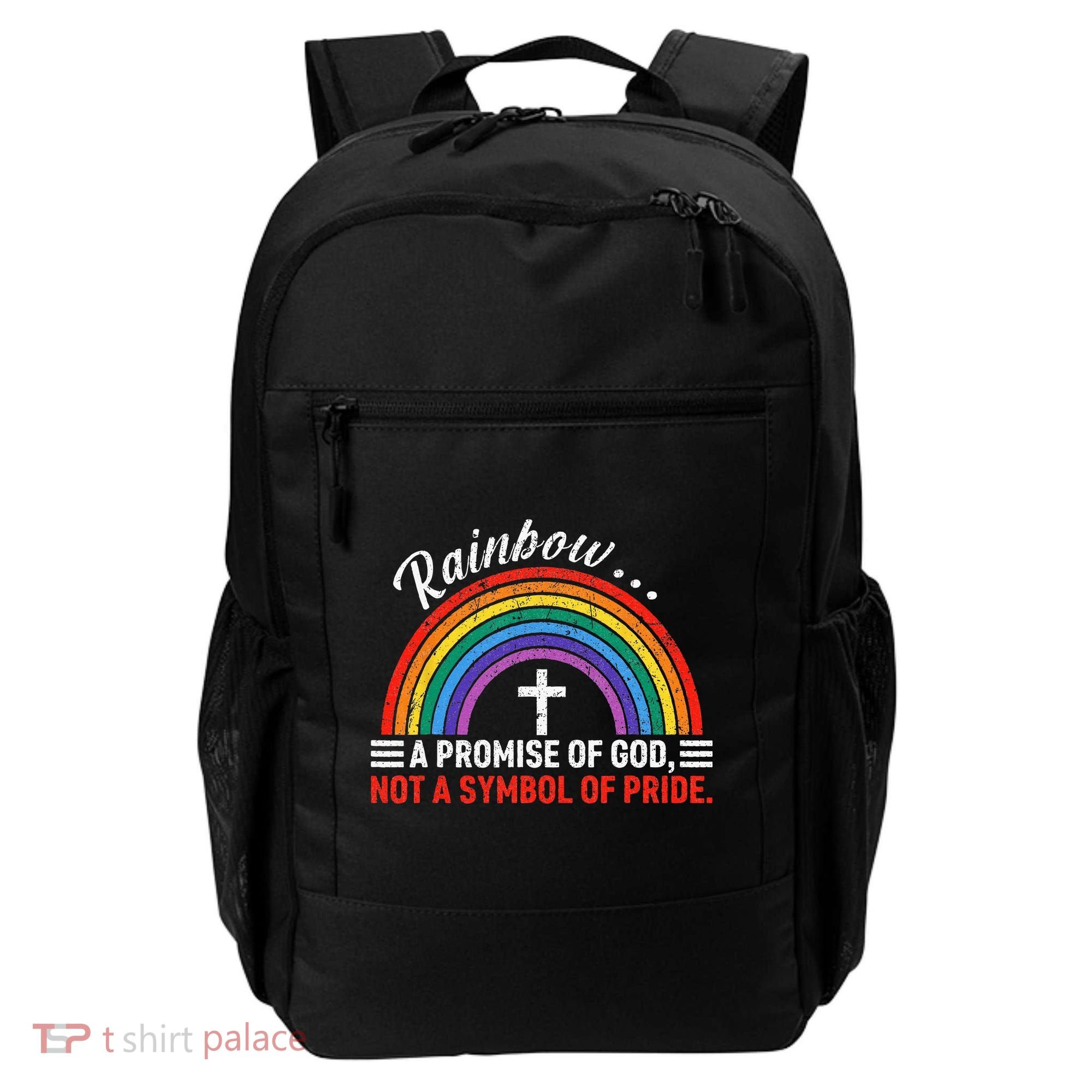 Rainbow A Promise Of God Not A Symbol Of Pride Backpack