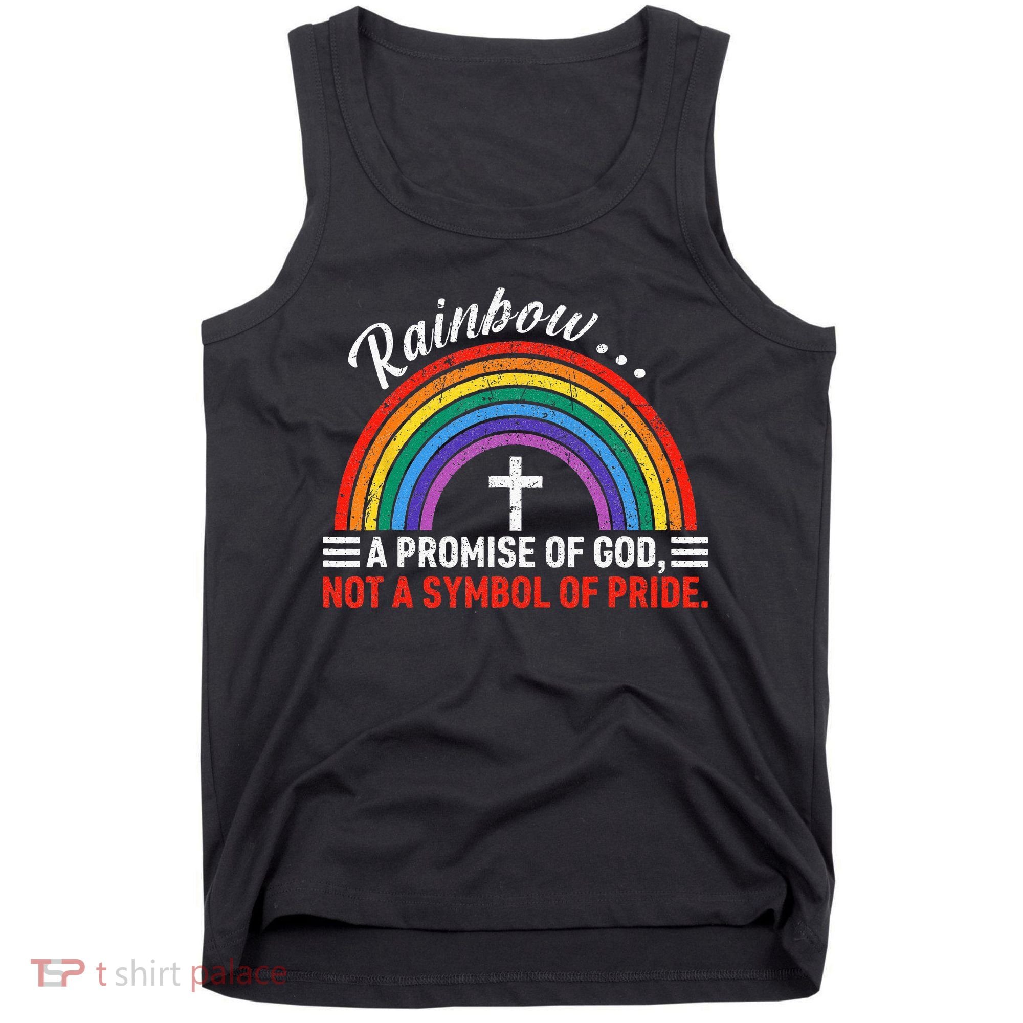 Rainbow A Promise Of God Not A Symbol Of Pride Tank Top