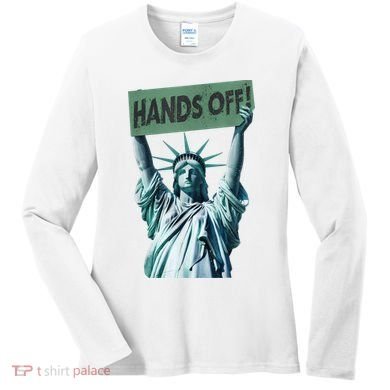 Resist And Protest  Hands Off Statue Of Liberty Women's Long Sleeve Shirt