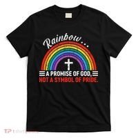 Rainbow A Promise Of God Not A Symbol Of Pride T-Shirt thumb 0