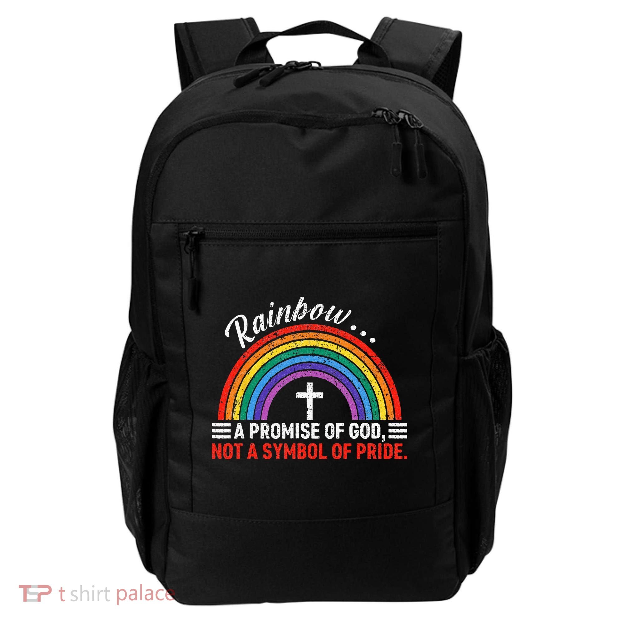 Rainbow A Promise Of God Not A Symbol Of Pride Backpack