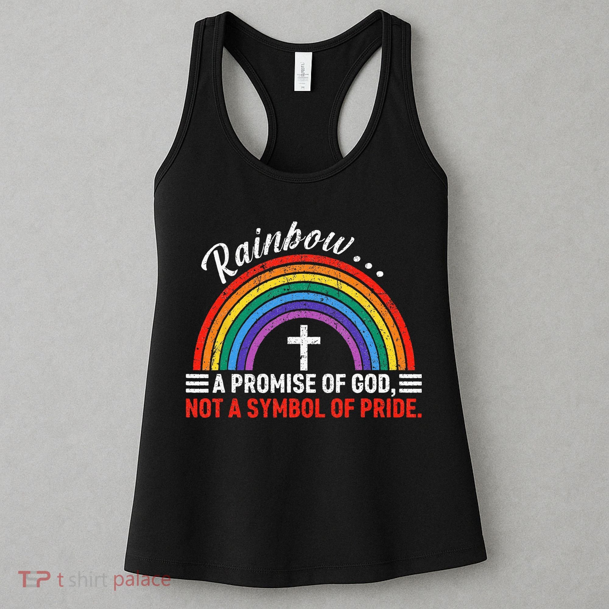 Rainbow A Promise Of God Not A Symbol Of Pride Women's Tank Top