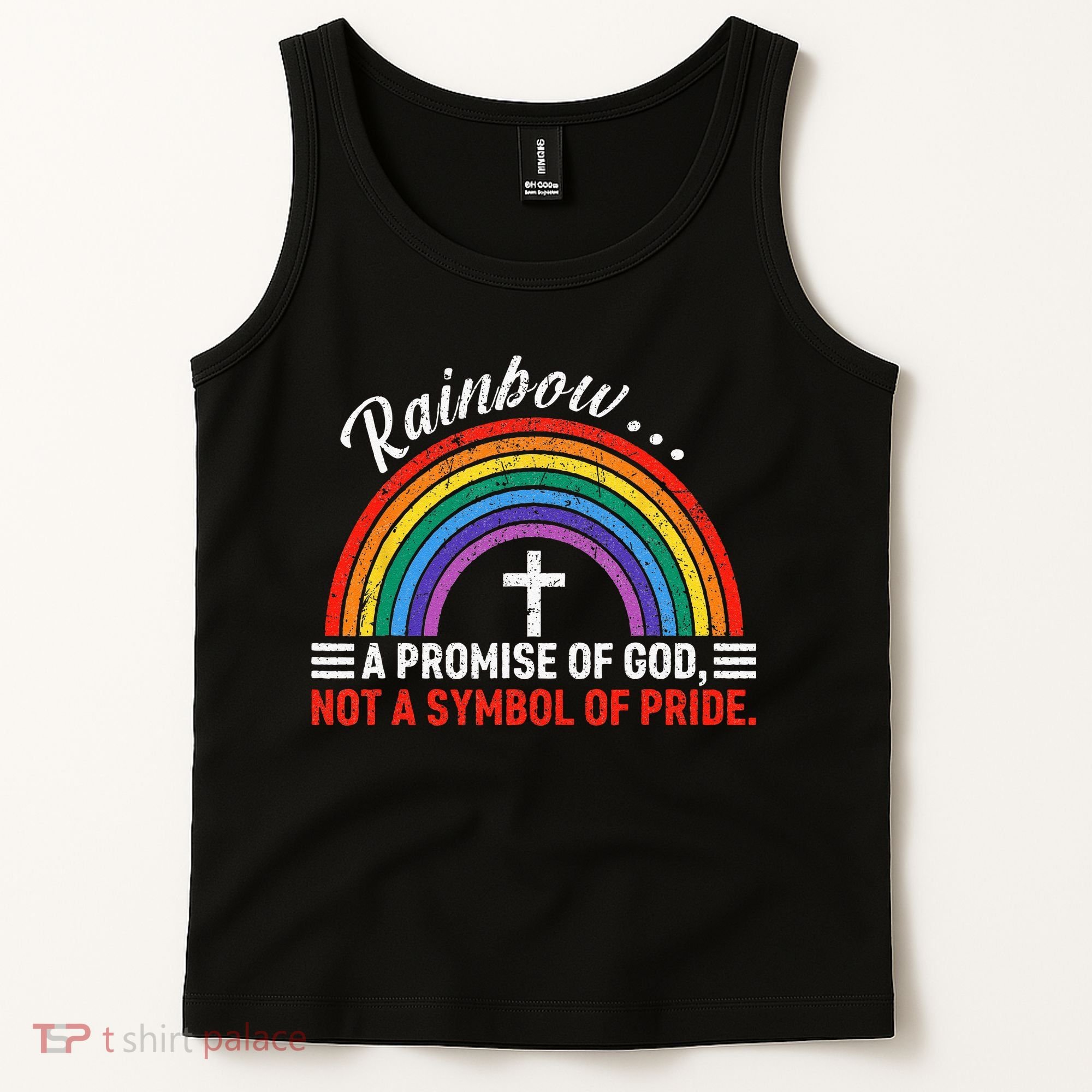 Rainbow A Promise Of God Not A Symbol Of Pride Tank Top