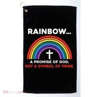 Rainbow A Promise Of God Not A Symbol Of Pride Golf Towel thumb 0