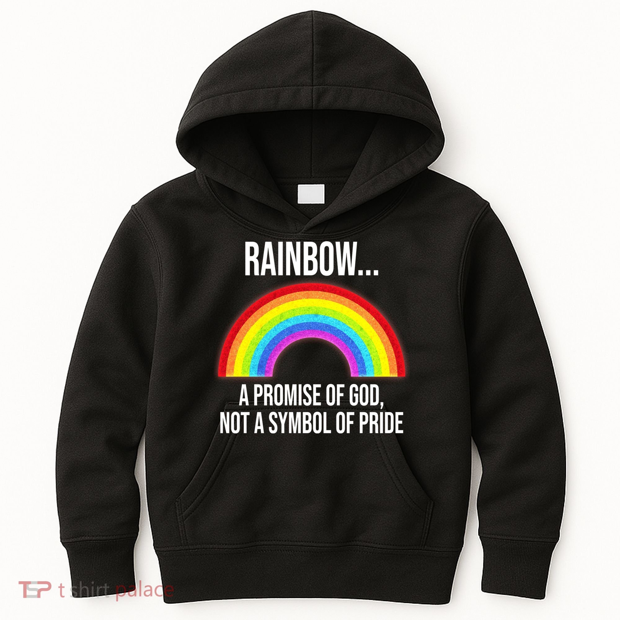 Rainbow A Promise Of God Not A Symbol Of Pride Kids Hoodie