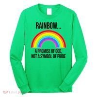 Rainbow A Promise Of God Not A Symbol Of Pride Long Sleeve Shirt thumb 0