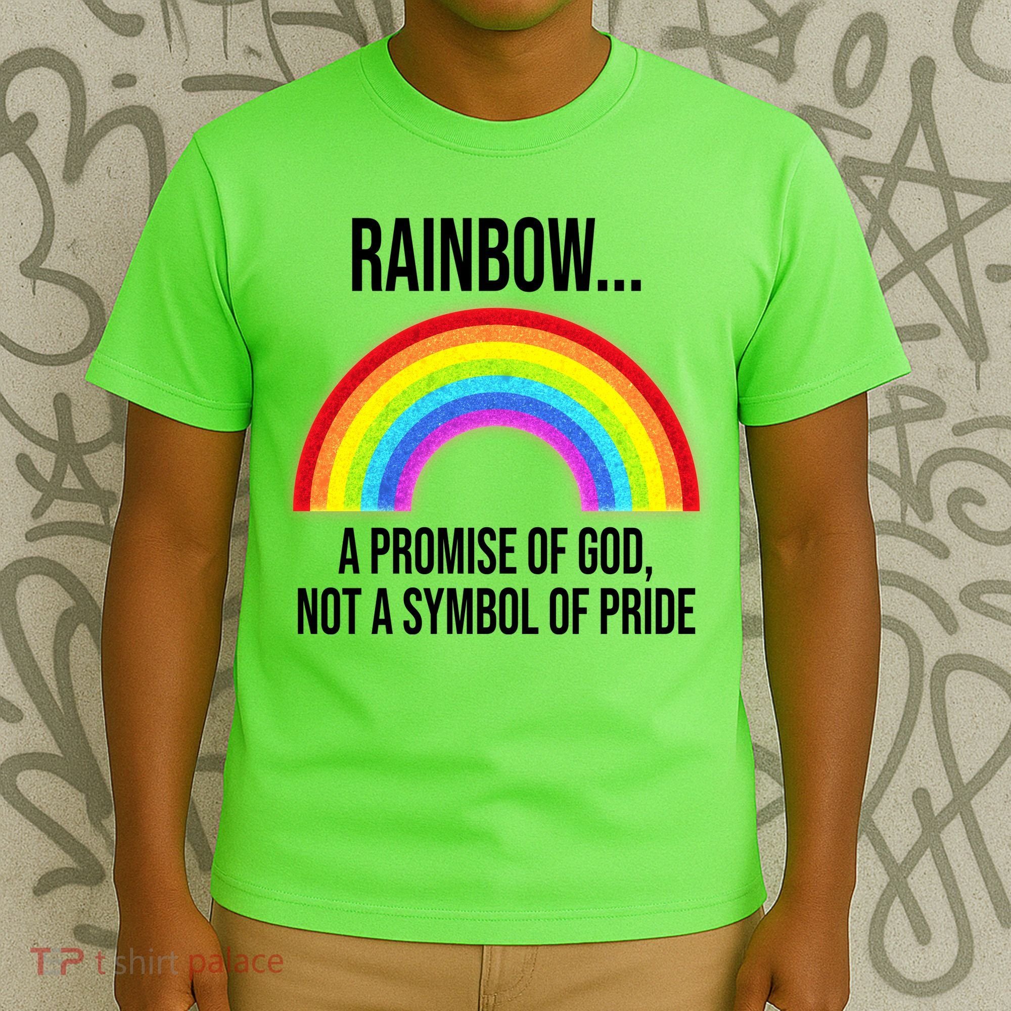 Rainbow A Promise Of God Not A Symbol Of Pride T-Shirt