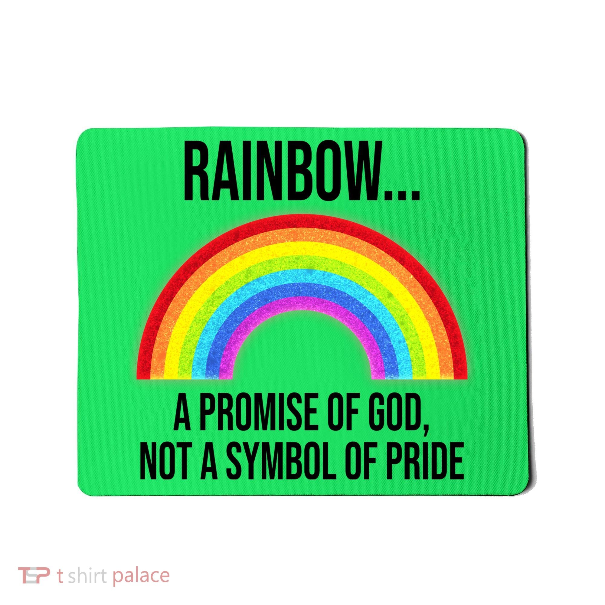 Rainbow A Promise Of God Not A Symbol Of Pride Mousepad