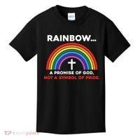 Rainbow A Promise Of God Not A Symbol Of Pride Kids T-Shirt thumb 0