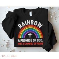 Rainbow A Promise Of God Not A Symbol Of Pride Sweatshirt thumb 2