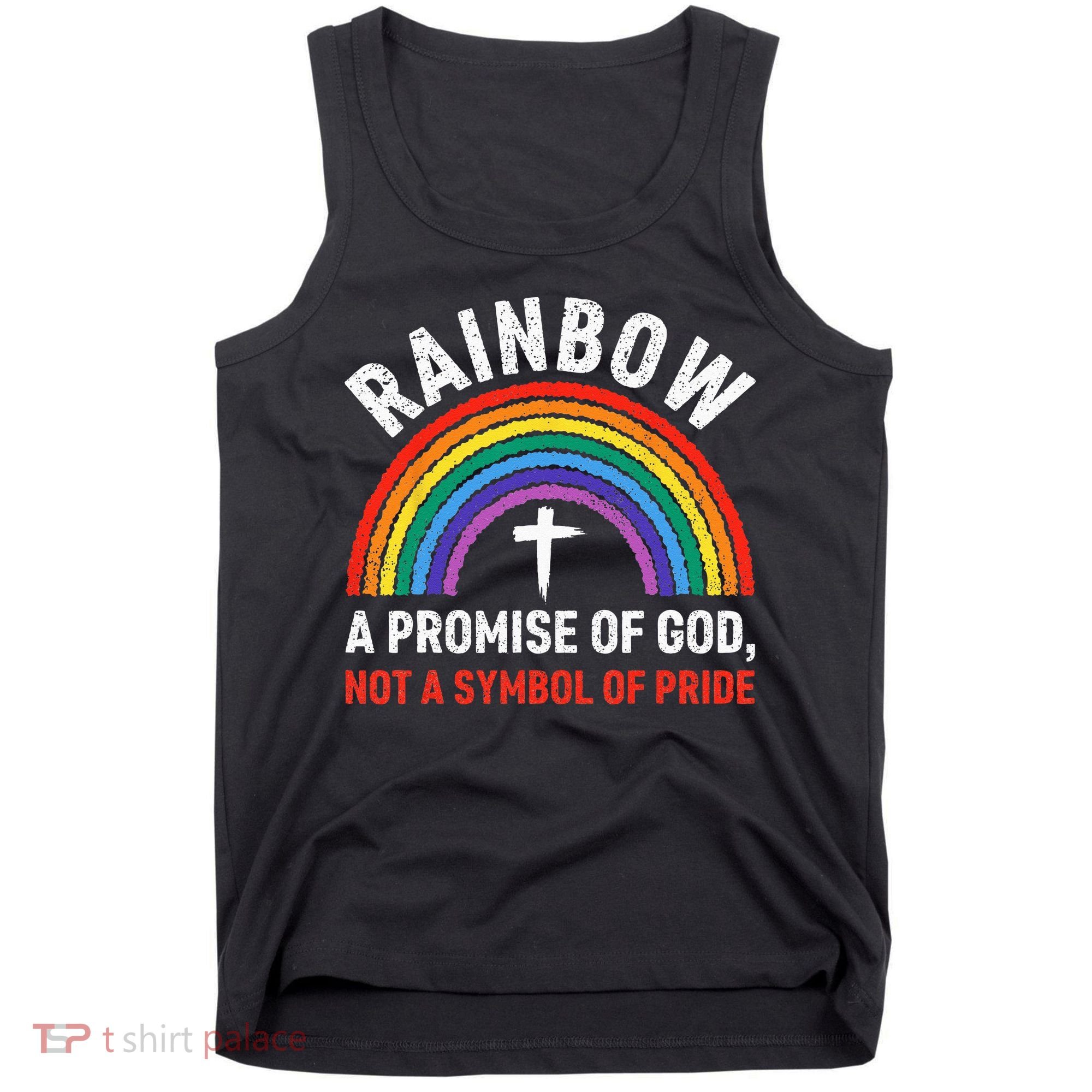 Rainbow A Promise Of God Not A Symbol Of Pride Tank Top