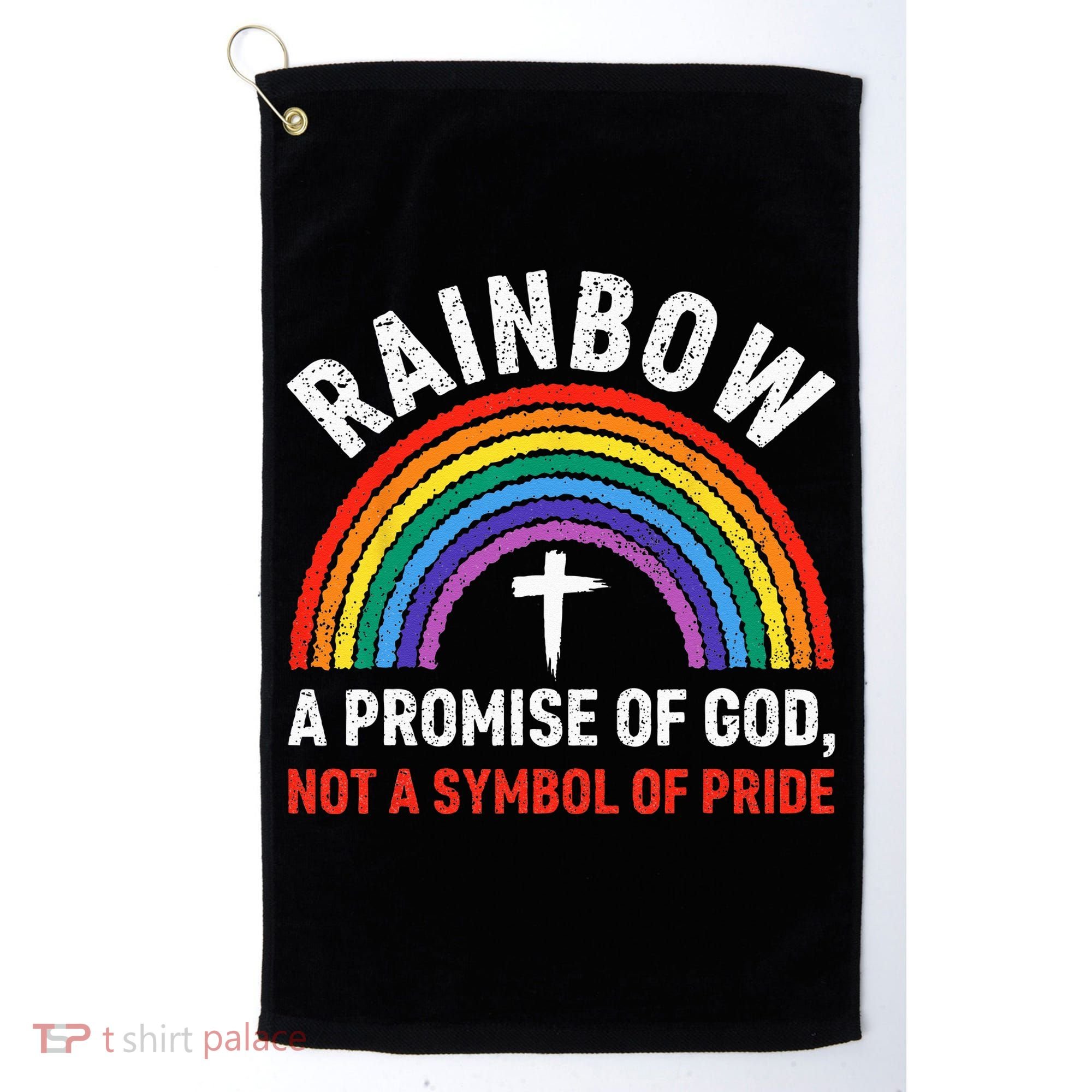 Rainbow A Promise Of God Not A Symbol Of Pride Golf Towel