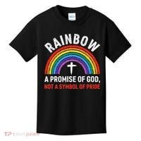 Rainbow A Promise Of God Not A Symbol Of Pride Kids T-Shirt thumb 0