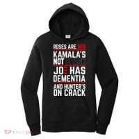 Roses Are Red KamalaS Not Black Joe Has Dementia And Hunters On Crack Women's Hoodie thumb 0