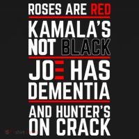Roses Are Red KamalaS Not Black Joe Has Dementia And Hunters On Crack Women's Hoodie thumb 2