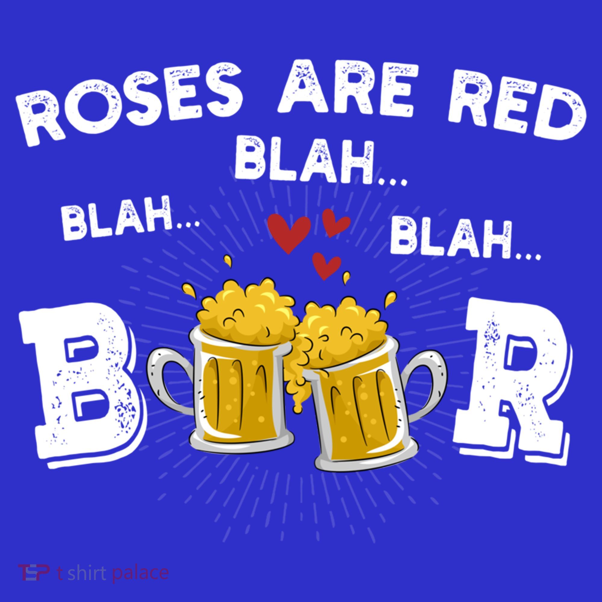 Roses Are Red Blah Beer Funny Valentines Day Ing Meaningful Gift Women's Tank Top