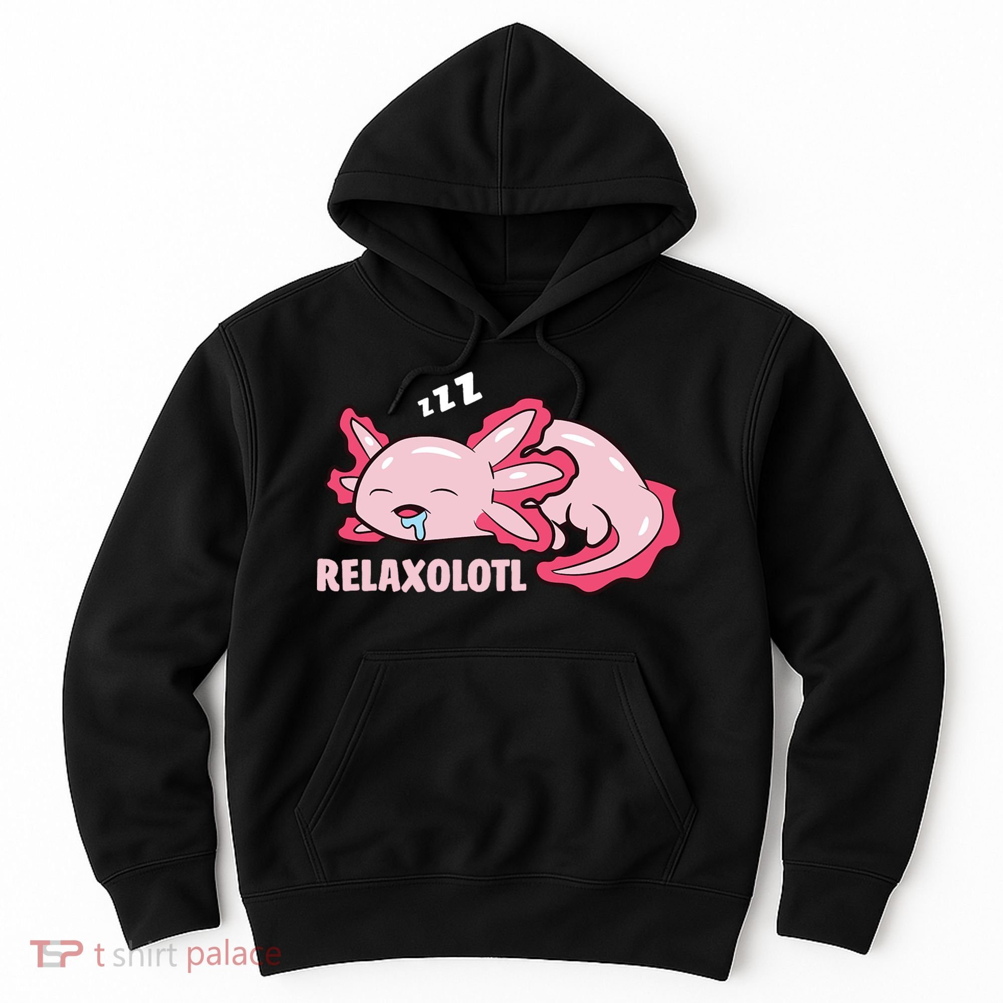 Relaxolotl Axolotls Hoodie