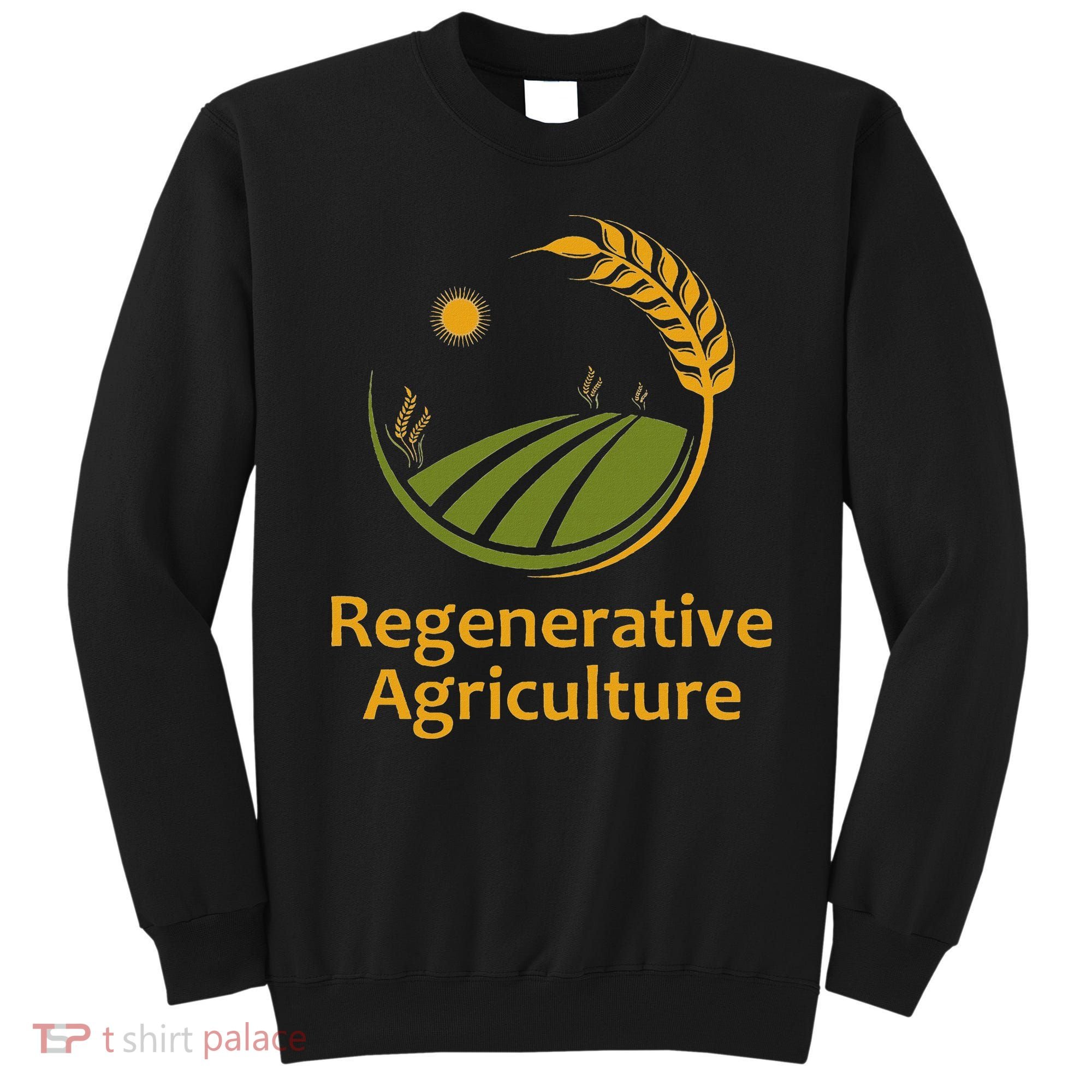 Regenerative Agriculture Sweatshirt