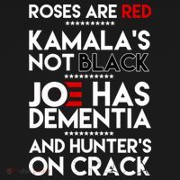 Roses Are Red Kamala's Not Black Joe Has Dementia And Hunters On Crack Women's Hoodie thumb 2