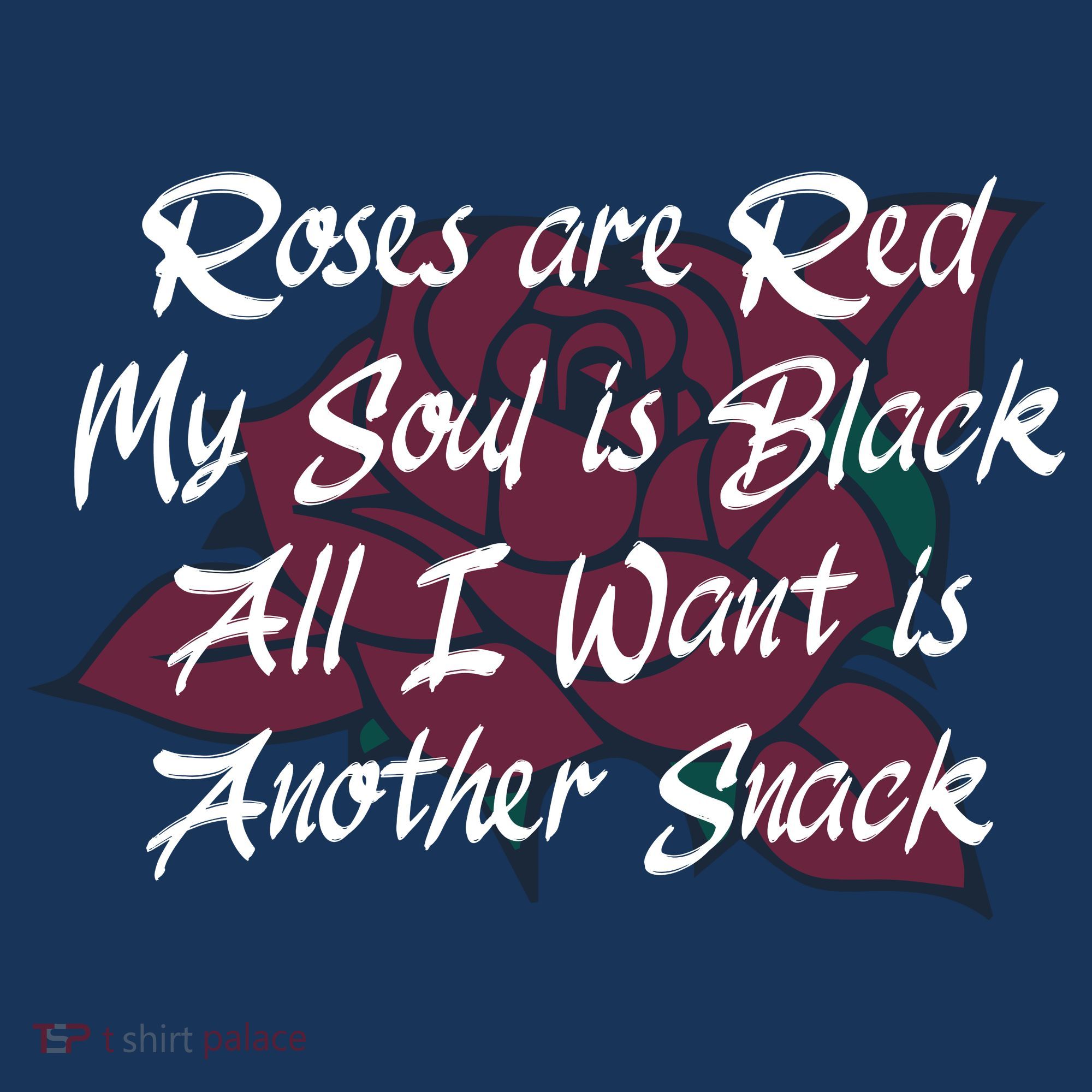 Roses Are Red My Soul Is Black All I Want Is Another Snack Women's Tank Top