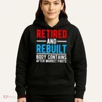 Retired and Rebuilt Hip Knee Replacement Parts Hoodie thumb 5