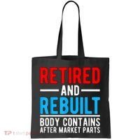Retired and Rebuilt Hip Knee Replacement Parts Tote Bag thumb 0