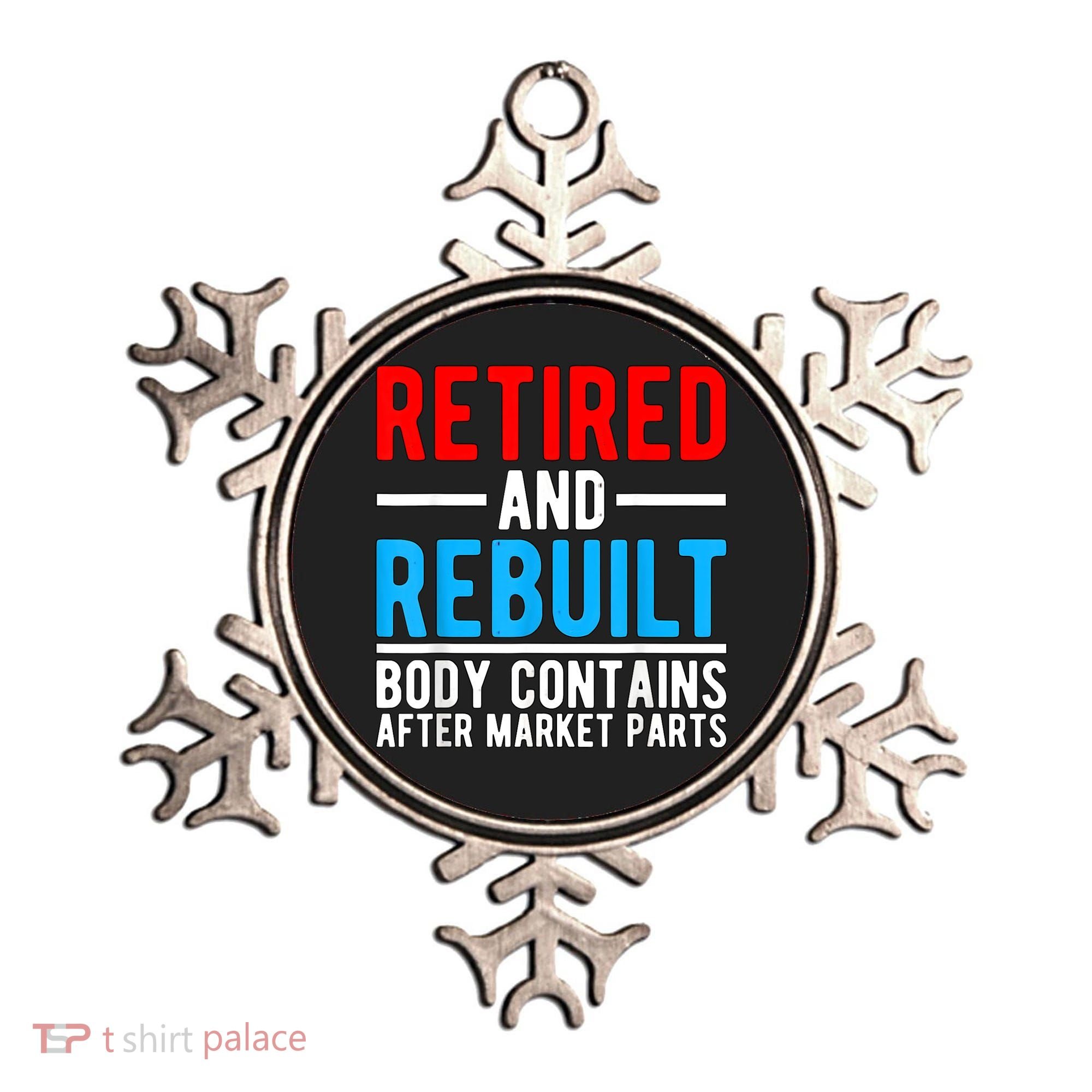 Retired and Rebuilt Hip Knee Replacement Parts Ornament
