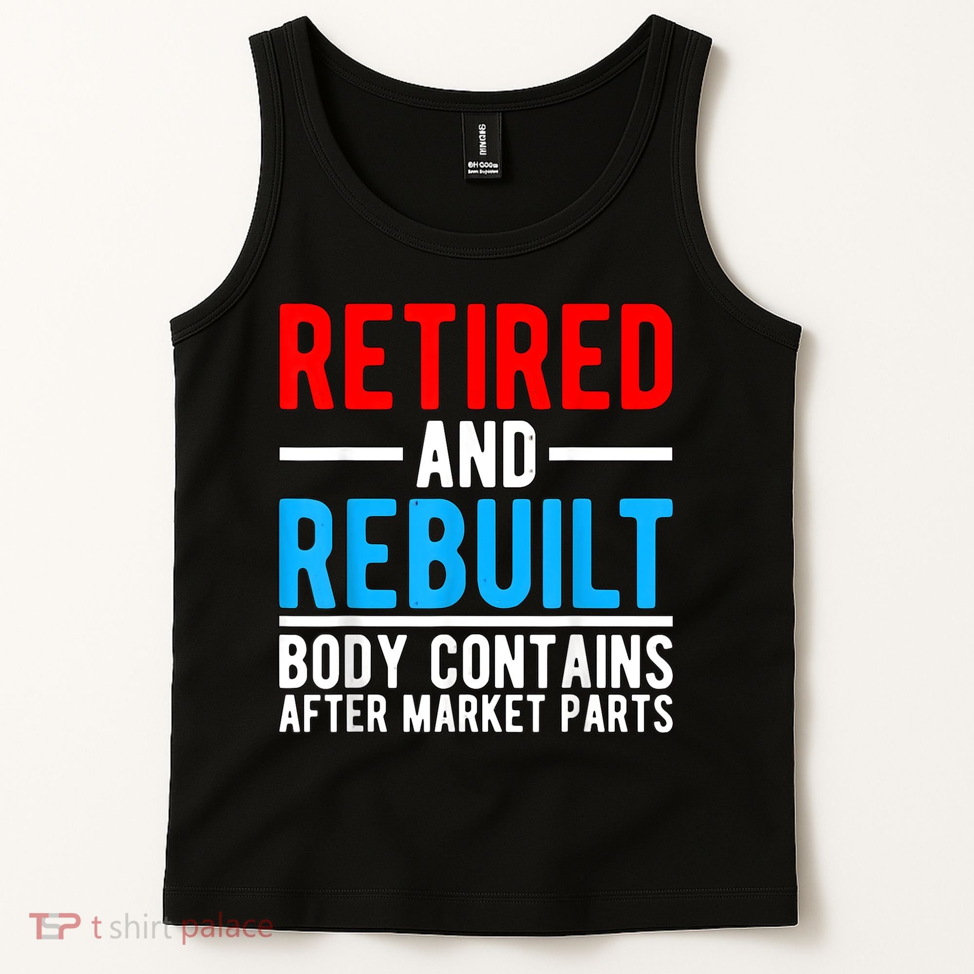Retired and Rebuilt Hip Knee Replacement Parts Tank Top
