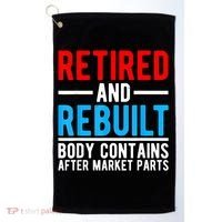 Retired and Rebuilt Hip Knee Replacement Parts Golf Towel thumb 0