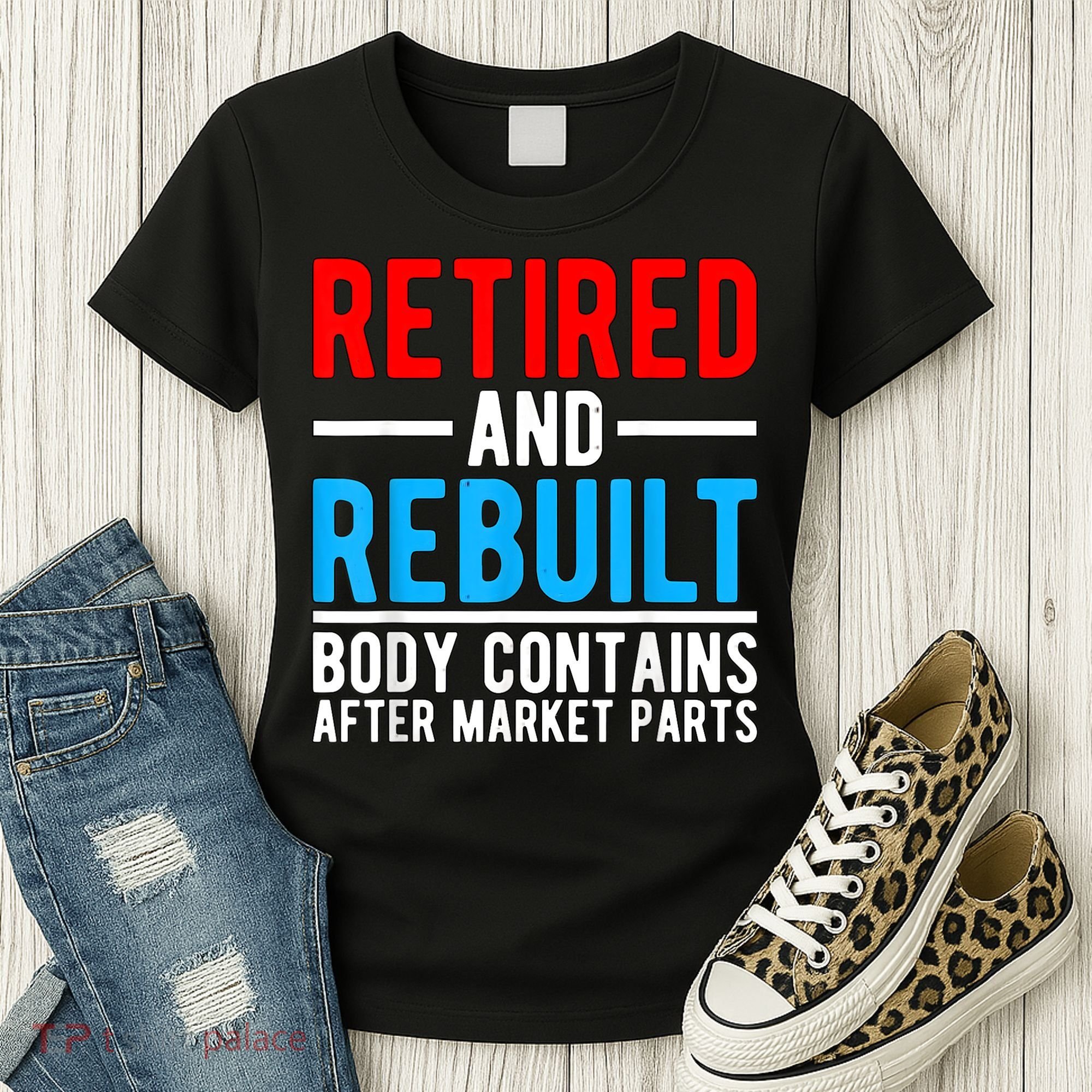 Retired and Rebuilt Hip Knee Replacement Parts Women's T-Shirt