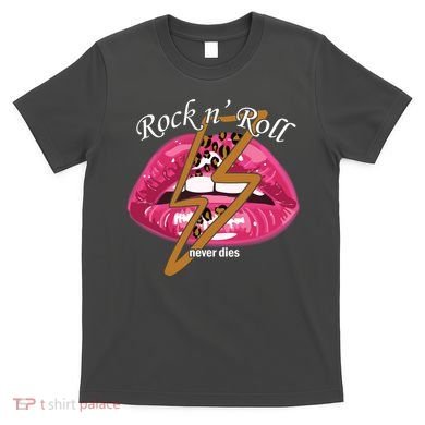 Rock And Roll Never Dies Lips T-Shirt