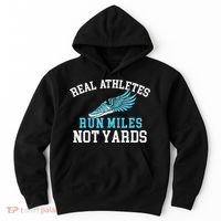 Real Athletes Run Miles Not Yards Running Marathon Runner Hoodie thumb 0