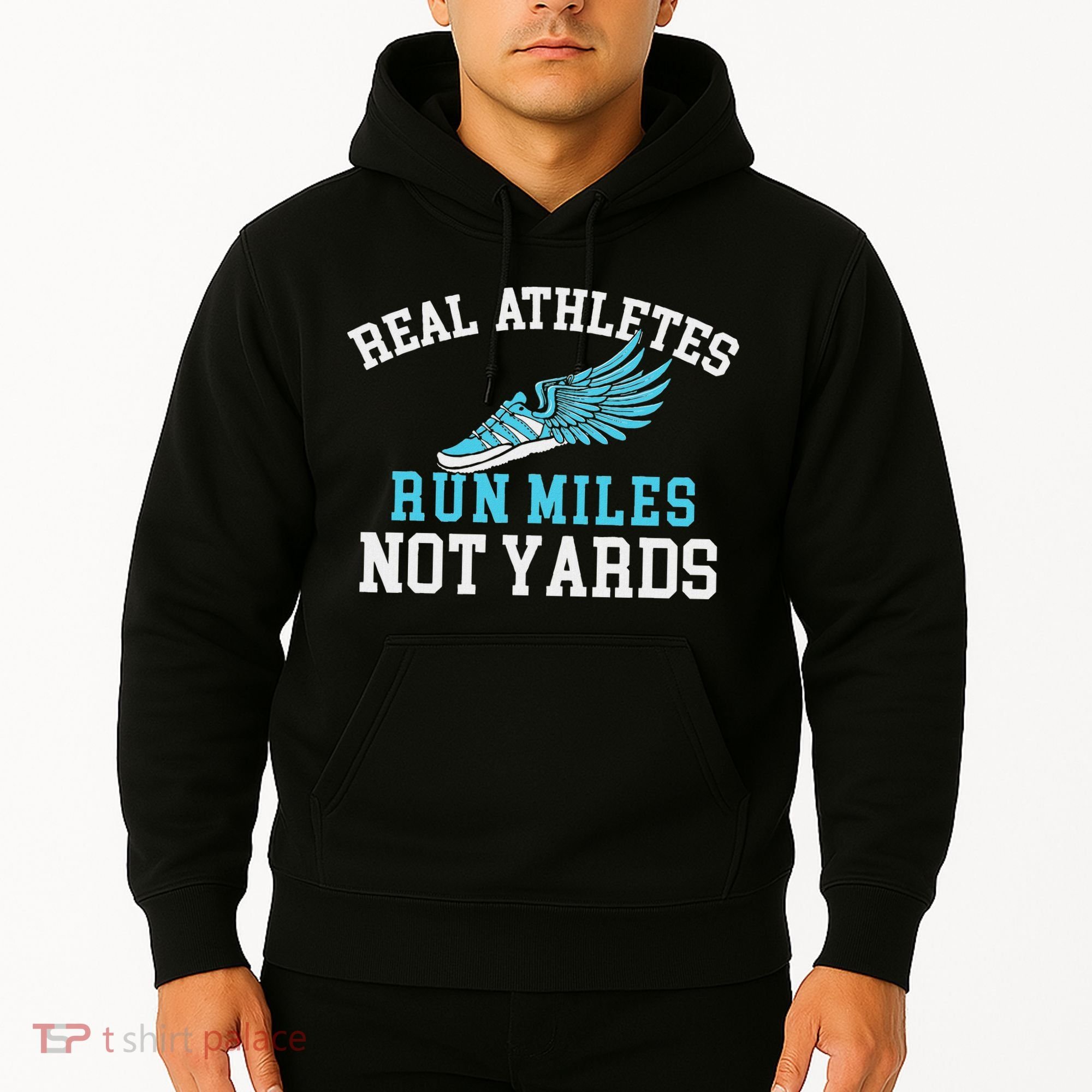 Real Athletes Run Miles Not Yards Running Marathon Runner Hoodie
