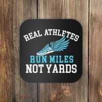 Real Athletes Run Miles Not Yards Running Marathon Runner Coaster thumb 0