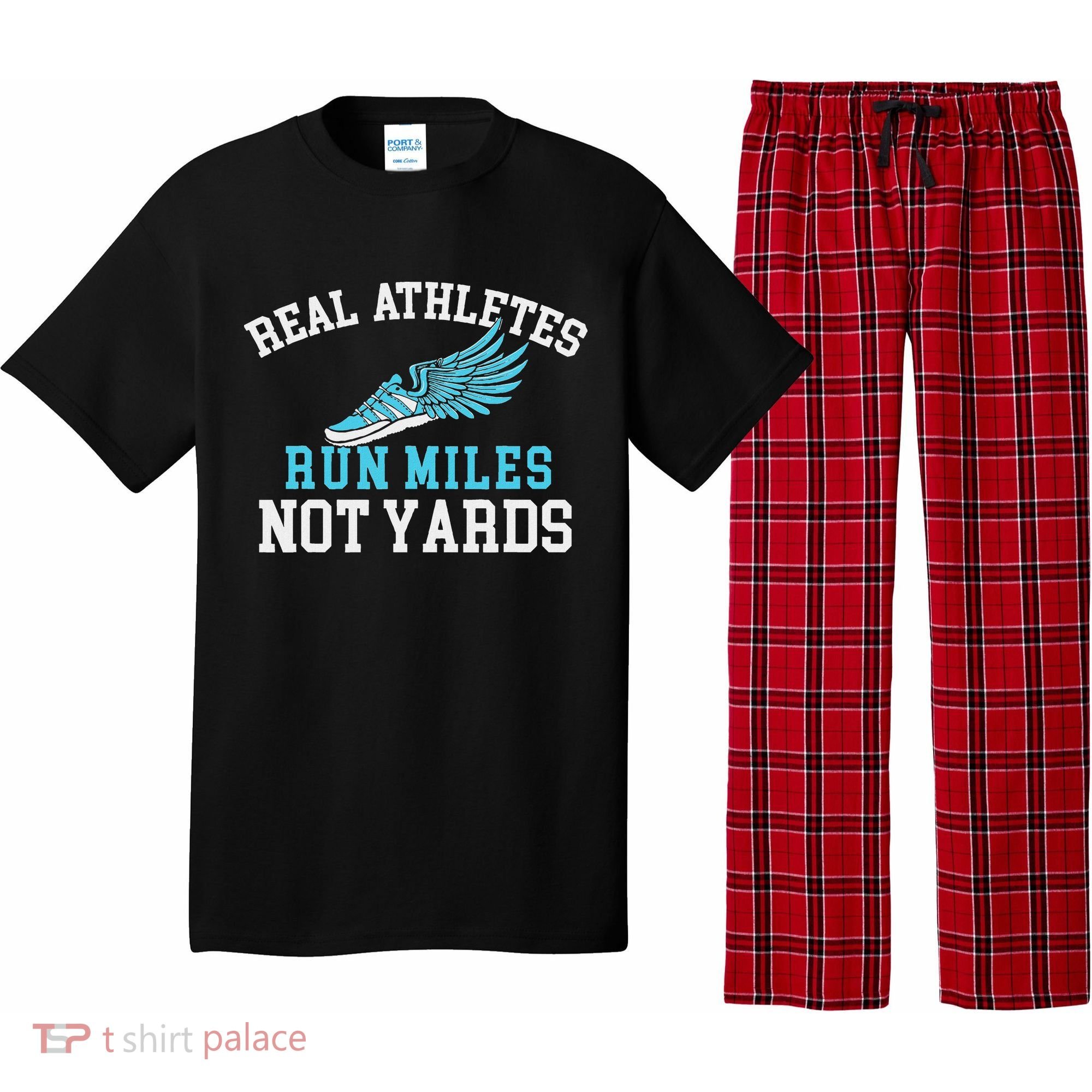 Real Athletes Run Miles Not Yards Running Marathon Runner Pajama Set